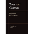 Texts and Contexts: Gospels and Pauline Studies - Hardcover
