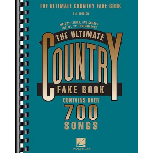 The Ultimate Country Fake Book 700+ Songs for Piano, Guitar & Vocal Sheet Music with Chords & Lyrics Hits by Johnny Cash, Dolly Parton, Willie Nelson - Paperback