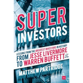 Superinvestors: Lessons from the Greatest Investors in History - Paperback