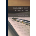 Jim Forest and Ranger Don - Paperback