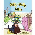 Dilly-Dally Allie: A back-to-school story about managing time and anxiety - Paperback
