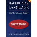 Macedonian Language Mini Vocabulary Builder: Stress Labeled! - Paperback