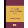 The Biology of Human Starvation: Volume II - Paperback