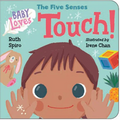 Baby Loves the Five Senses: Touch! - Board Book