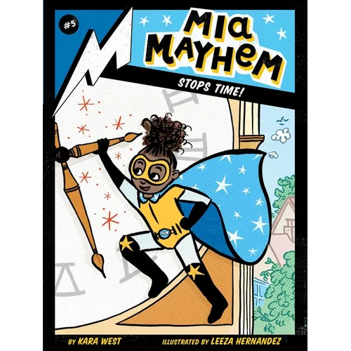 MIA Mayhem Stops Time! - Hardcover