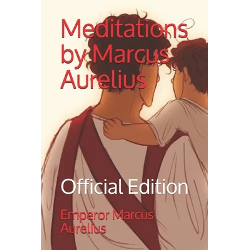 Meditations by Marcus Aurelius: Official Edition - Paperback