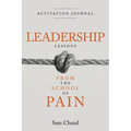 Leadership Lessons from the School of Pain - Activation Journal - Paperback