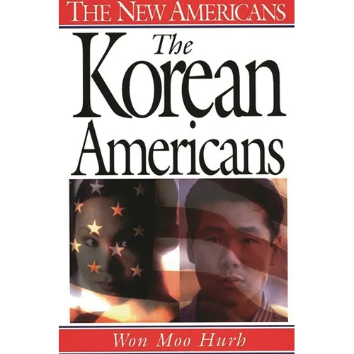 The Korean Americans - Hardcover