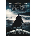 A Sellsword's Resolve: Book Three of the Seven Virtues - Paperback