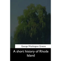 A short history of Rhode Island - Paperback