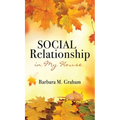 Social Relationship in My House - Hardcover