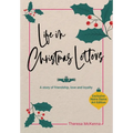 Life in Christmas Letters: A story of friendship, love and loyalty - Hardcover