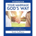 Your Marriage God's Way Workbook: A Biblical Guide to a Christ-Centered Relationship - Paperback