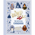 The Wizard of Oz: The Official Cookbook - Hardcover