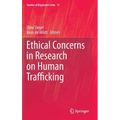 Ethical Concerns in Research on Human Trafficking - Hardcover