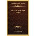 Tales Of The Chuck Wagon - Hardcover