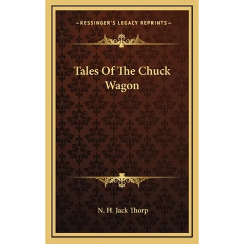Tales Of The Chuck Wagon - Hardcover