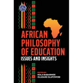 African Philosophy of Education: Issues and Insights - Paperback