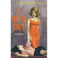 I Prefer Girls - Paperback