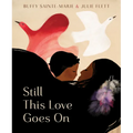 Still This Love Goes on - Hardcover
