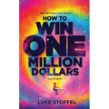 How To Win One Million Dollars and Shit Glitter - Paperback