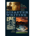 Disaster Writing: The Cultural Politics of Catastrophe in Latin America - Hardcover