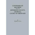 Confederate Records from the Jefferson County, Georgia, Court of Ordinary - Paperback