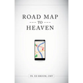 Roadmap to Heaven: A Catholic Plan of Life - Paperback