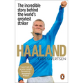 Haaland: The Incredible Story Behind the World's Greatest Striker - Paperback