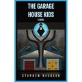 The Garage House Kids - Paperback