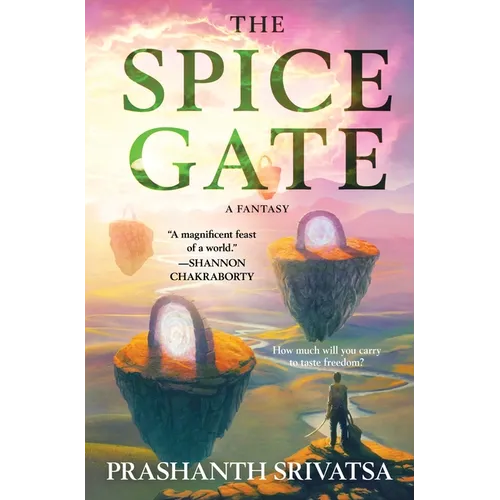 The Spice Gate: A Fantasy - Hardcover