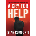 A Cry for Help: A Riveting, Page-turning Serial Killer Crime Thriller - Paperback