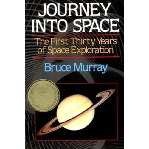Journey into Space: The First Thirty Years of Space Exploration - Paperback
