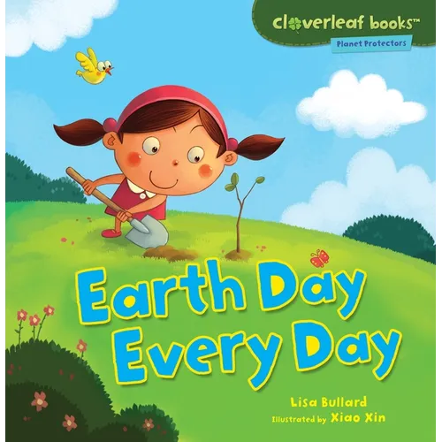 Earth Day Every Day - Paperback