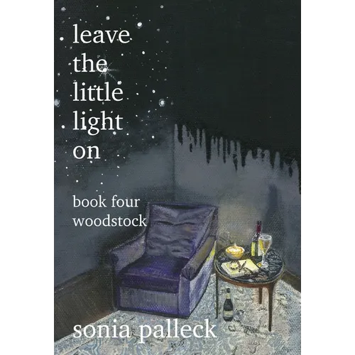 Leave the Little Light On, Book Four: Woodstock - Hardcover