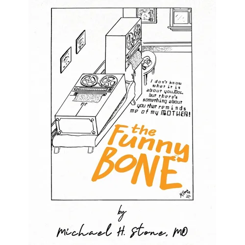 The Funny Bone of Dr. Michael Stone - Paperback