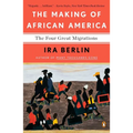 The Making of African America: The Four Great Migrations - Paperback