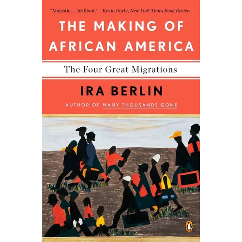 The Making of African America: The Four Great Migrations - Paperback