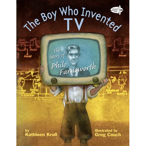 The Boy Who Invented TV: The Story of Philo Farnsworth - Paperback
