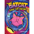Sink or Swim! (Batcat Book #2): A Graphic Novel - Hardcover