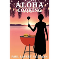 Aloha Cooking - Paperback