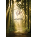 On Love's Path: New Versions of Rumi, Kabir, & Hafiz - Paperback