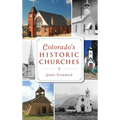 Colorado's Historic Churches - Hardcover