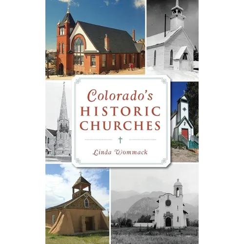 Colorado's Historic Churches - Hardcover
