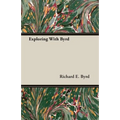 Exploring with Byrd - Paperback