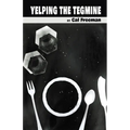 Yelping the Tegmine - Paperback