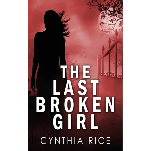 The Last Broken Girl - Paperback