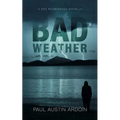 Bad Weather: A Dez Roubideaux Novella - Paperback
