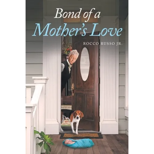 Bond of a Mother's Love - Paperback