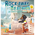 Rock Away at Beach 96: For Children's grief and loss - Hardcover